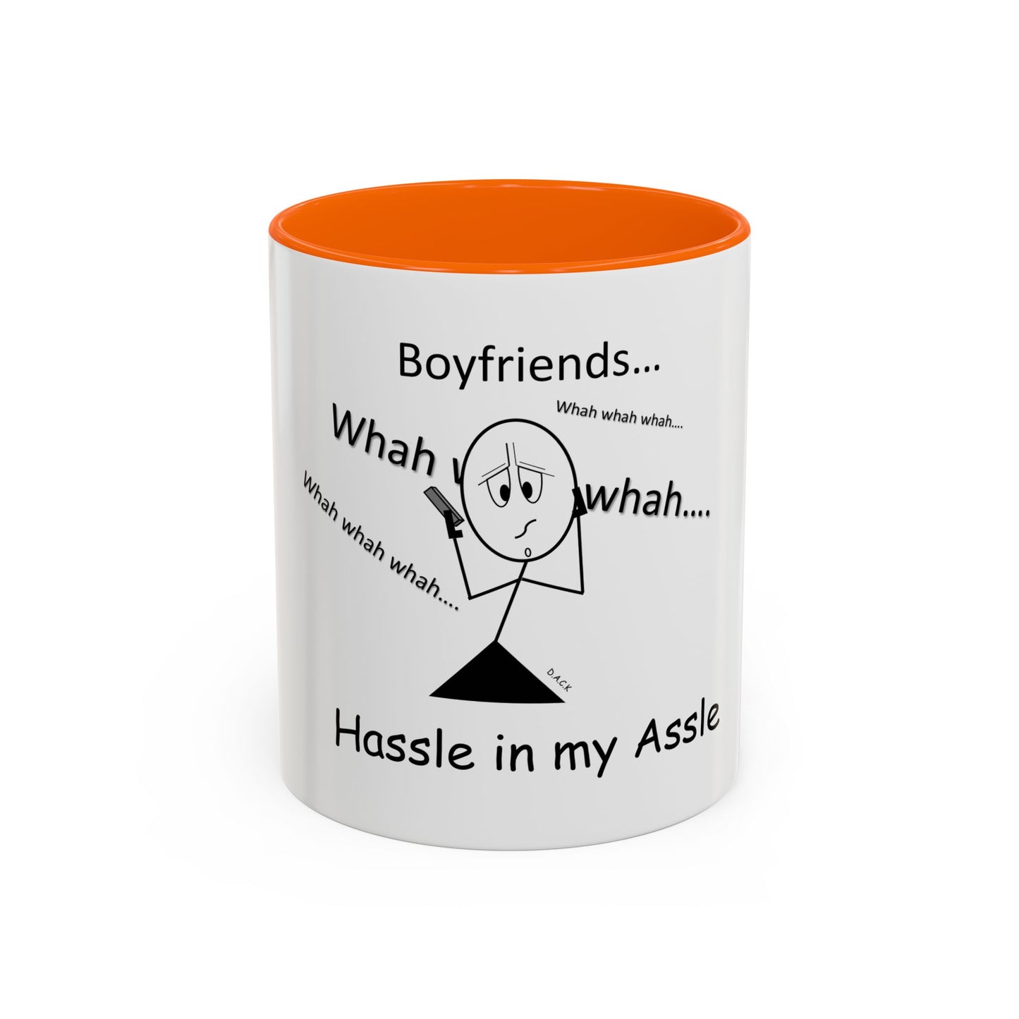 Boyfriends ... Hassle in my Assle! Mug