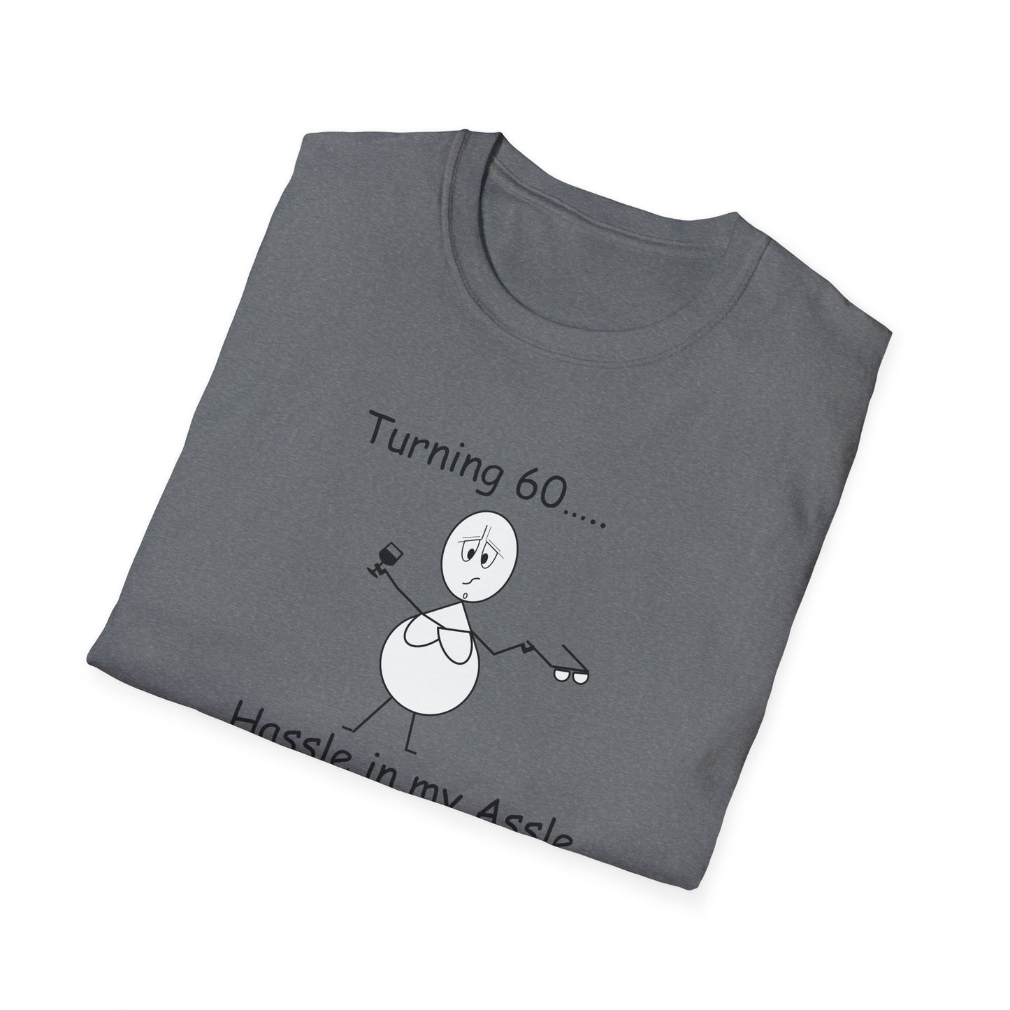Turning 60 - T-Shirt for Everyday Wear