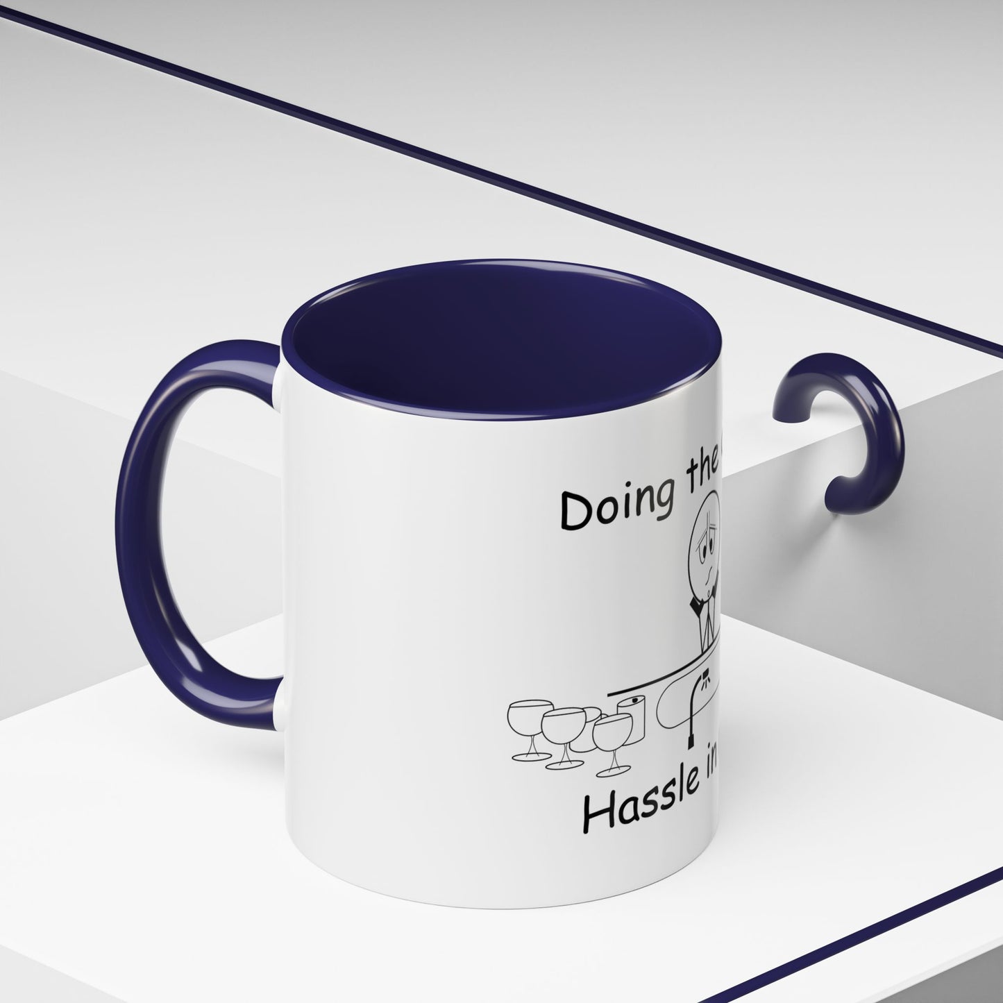 Doing the Dishes ... Hassle in my Assle! Mug