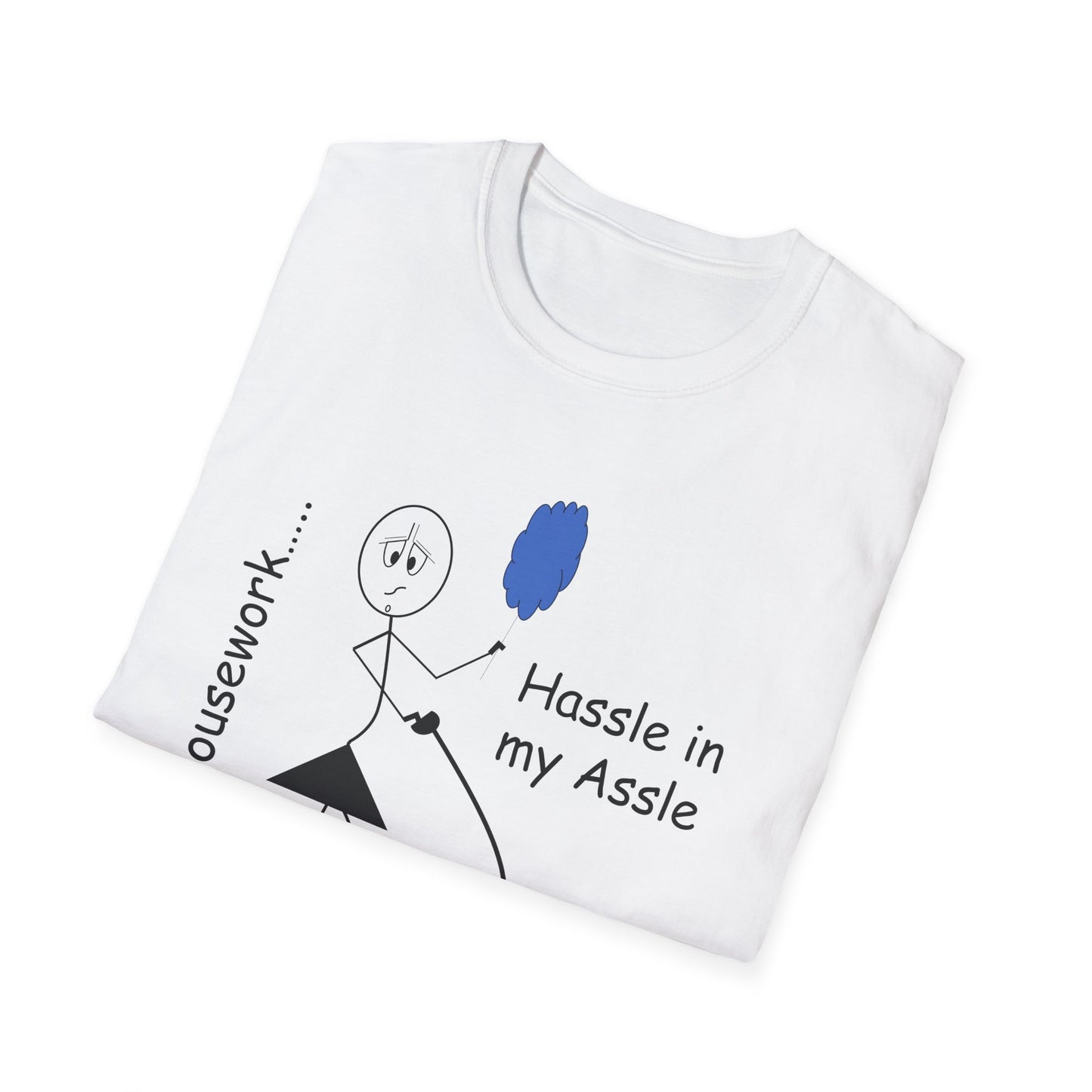 Housework - T-Shirt for Everyday Wear