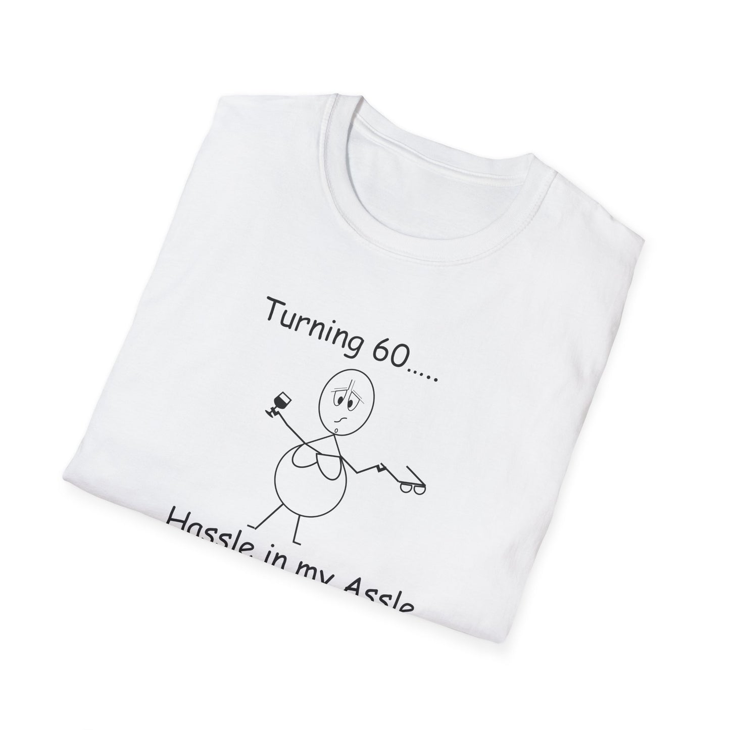 Turning 60 - T-Shirt for Everyday Wear