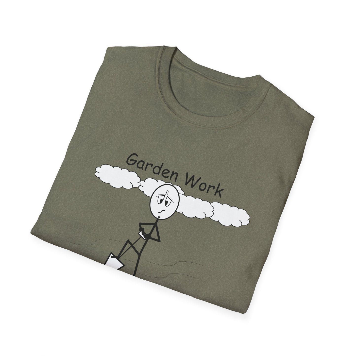 Garden Work - T-Shirt for Everyday Wear