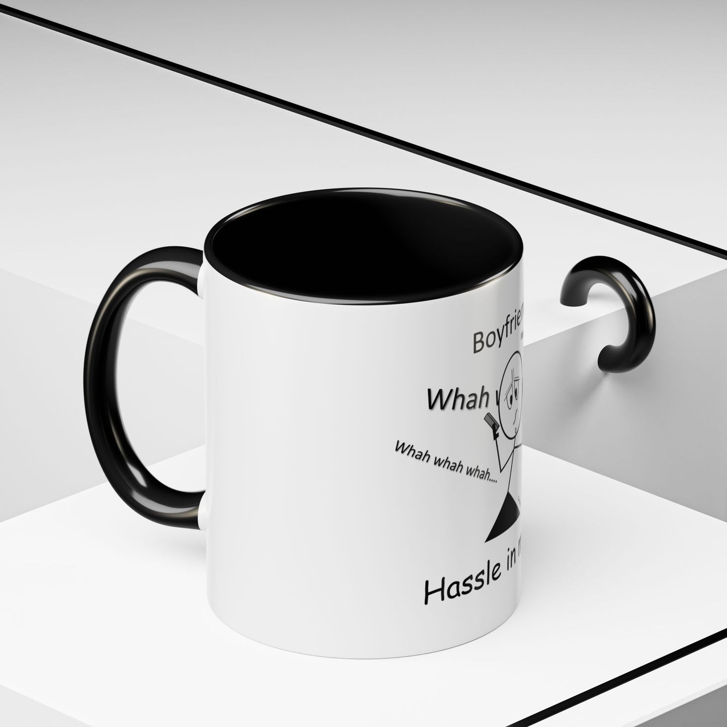 Boyfriends ... Hassle in my Assle! Mug