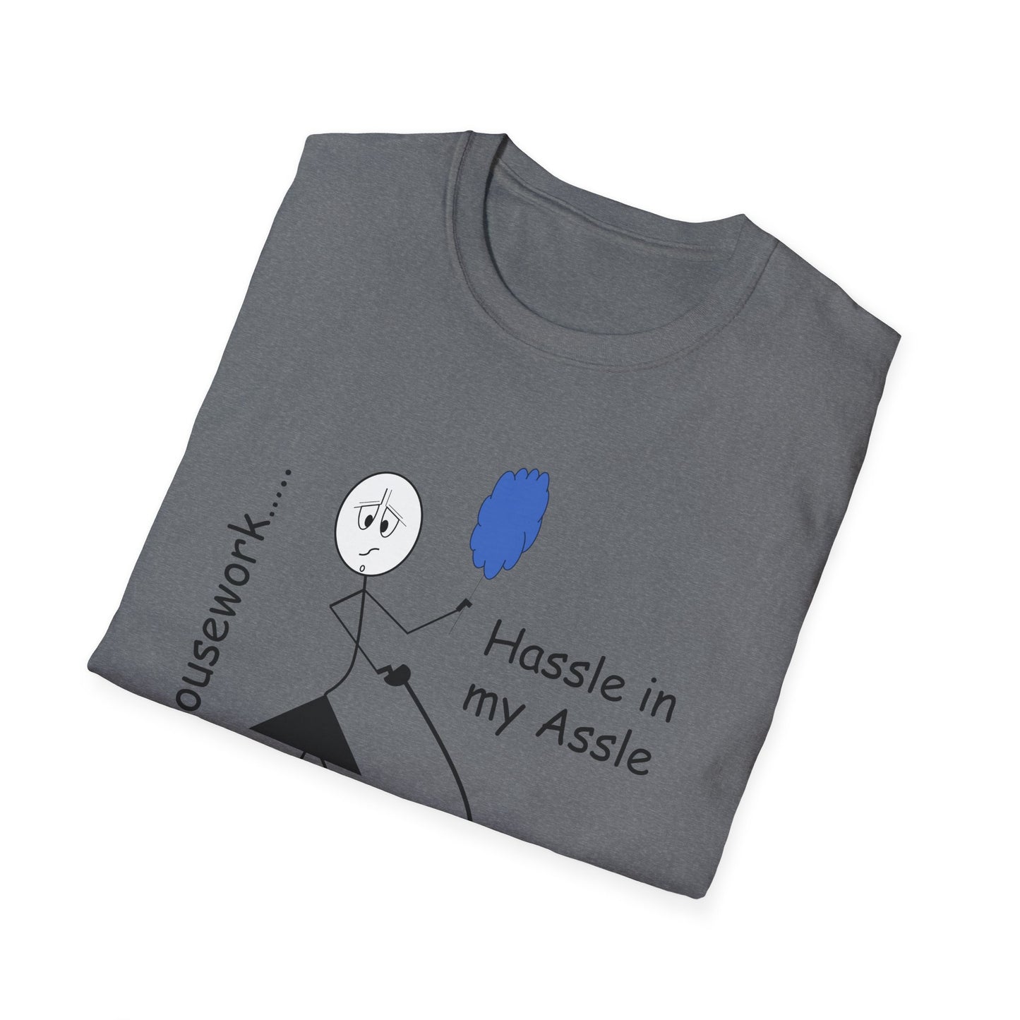 Housework - T-Shirt for Everyday Wear