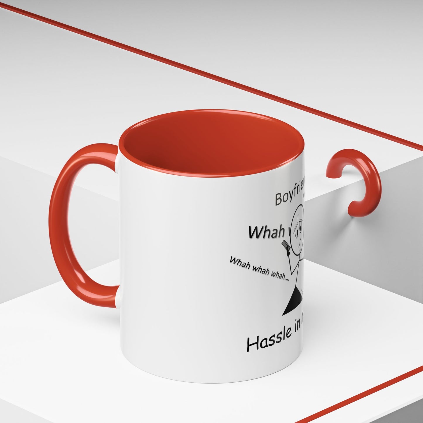 Boyfriends ... Hassle in my Assle! Mug