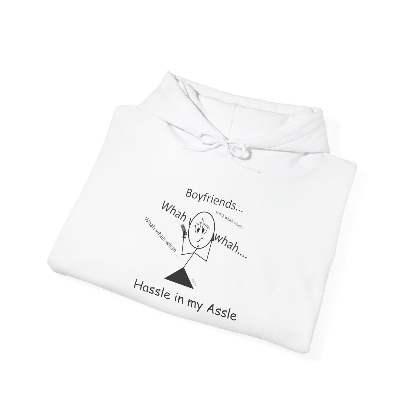 Boyfriends - Hassle in my Assle Hoodie