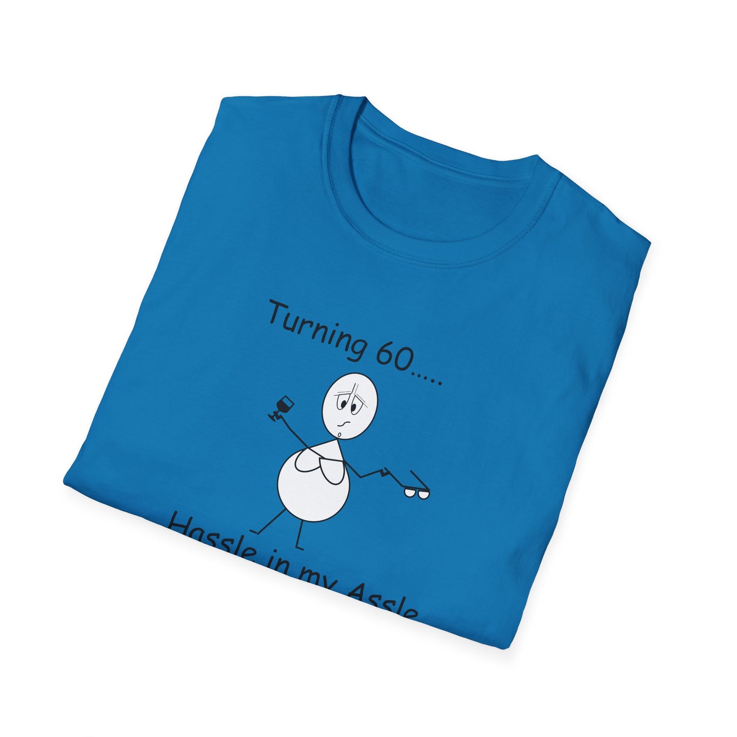 Turning 60 - T-Shirt for Everyday Wear