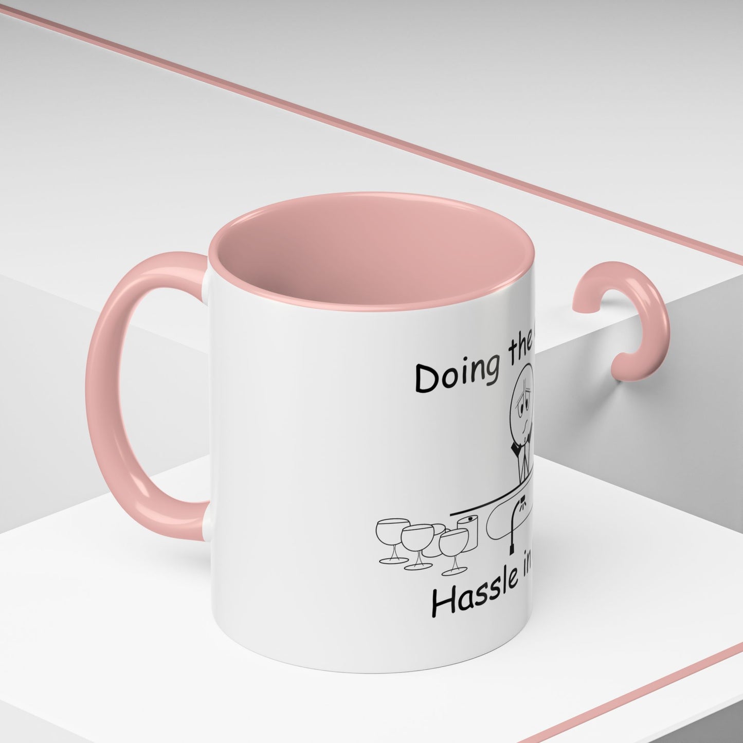 Doing the Dishes ... Hassle in my Assle! Mug