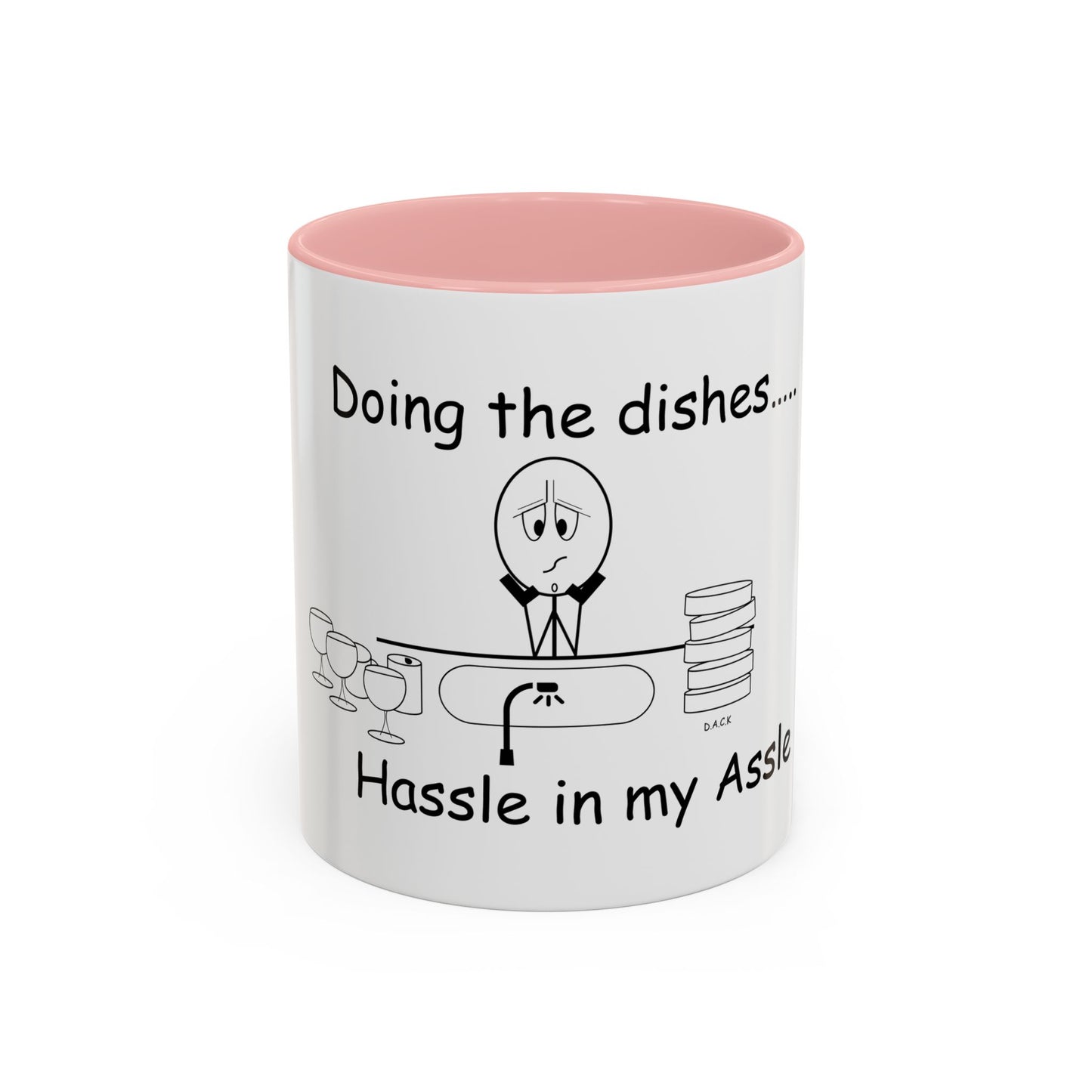 Doing the Dishes ... Hassle in my Assle! Mug