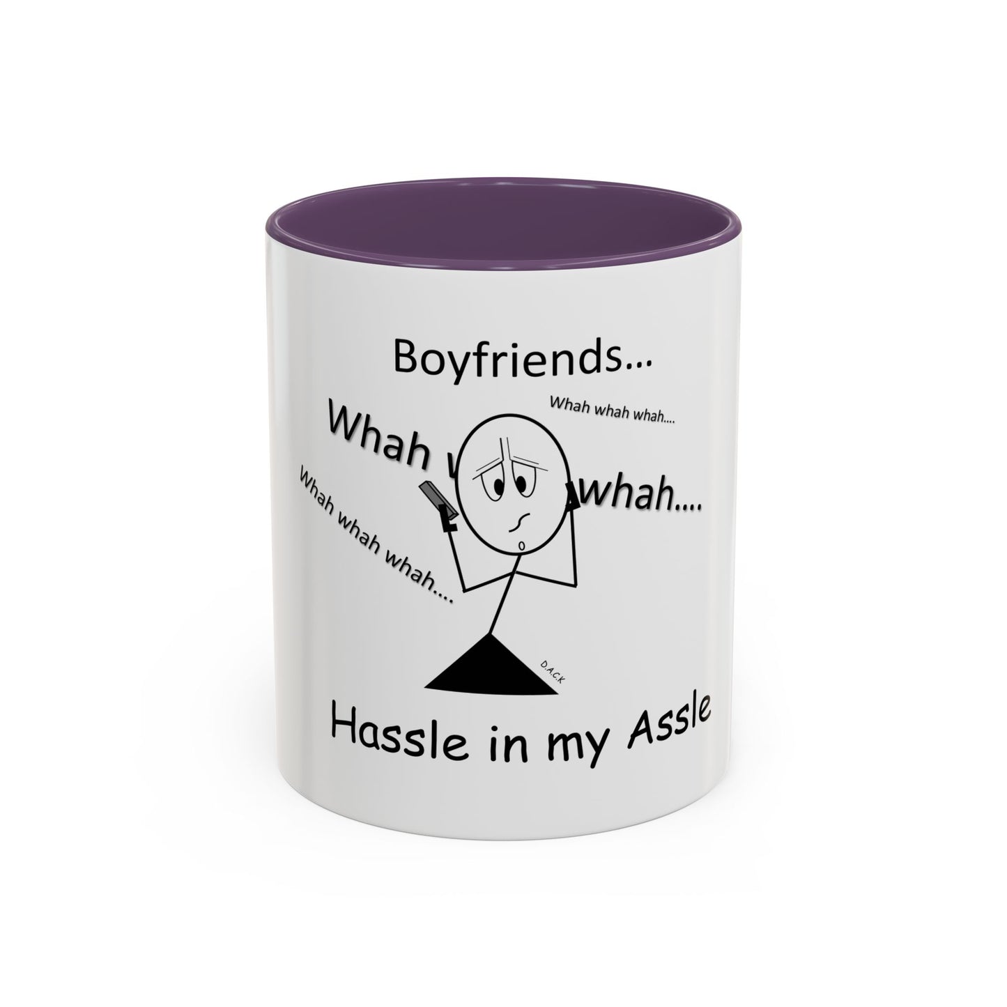 Boyfriends ... Hassle in my Assle! Mug
