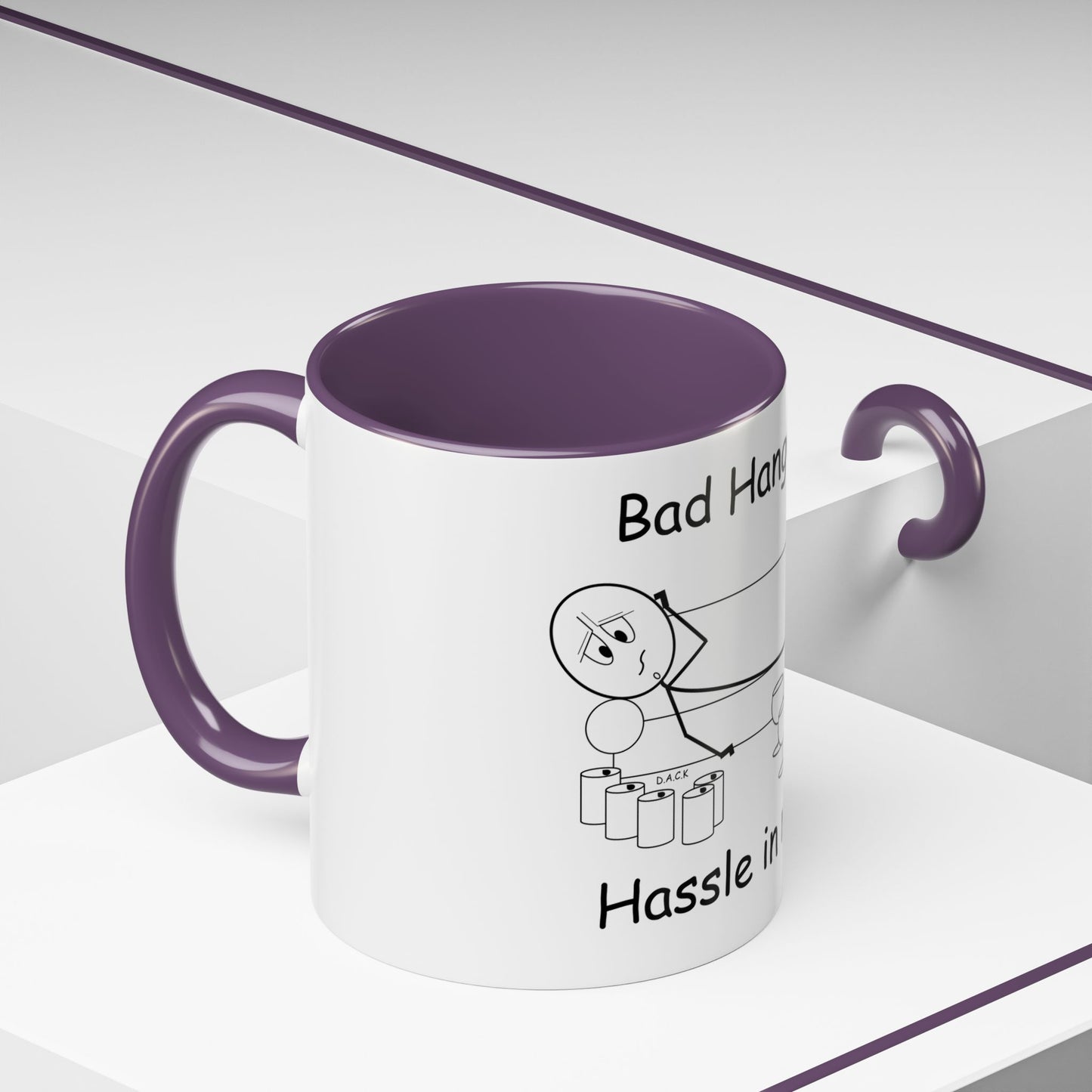 Bad Hangover... Hassle in my Assle! Mug