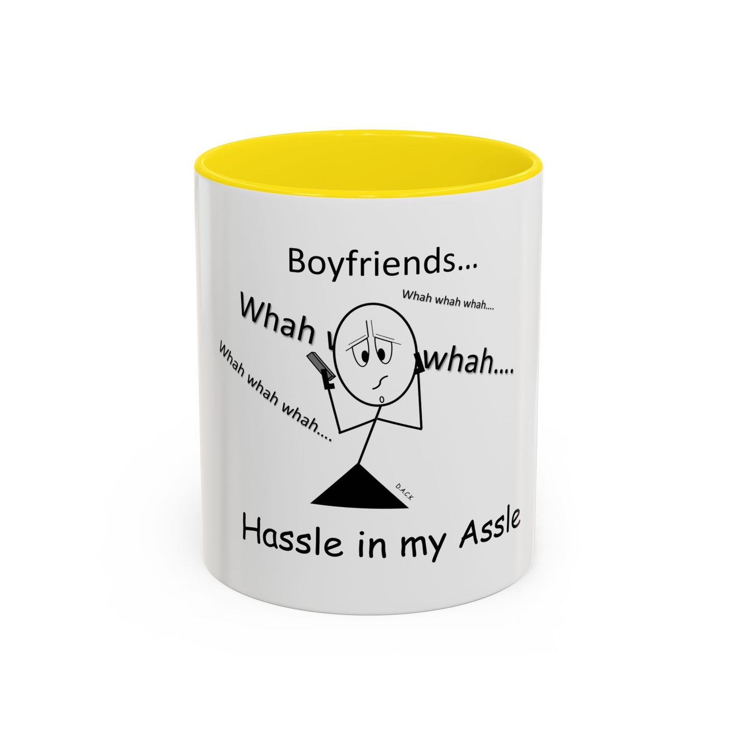 Boyfriends ... Hassle in my Assle! Mug