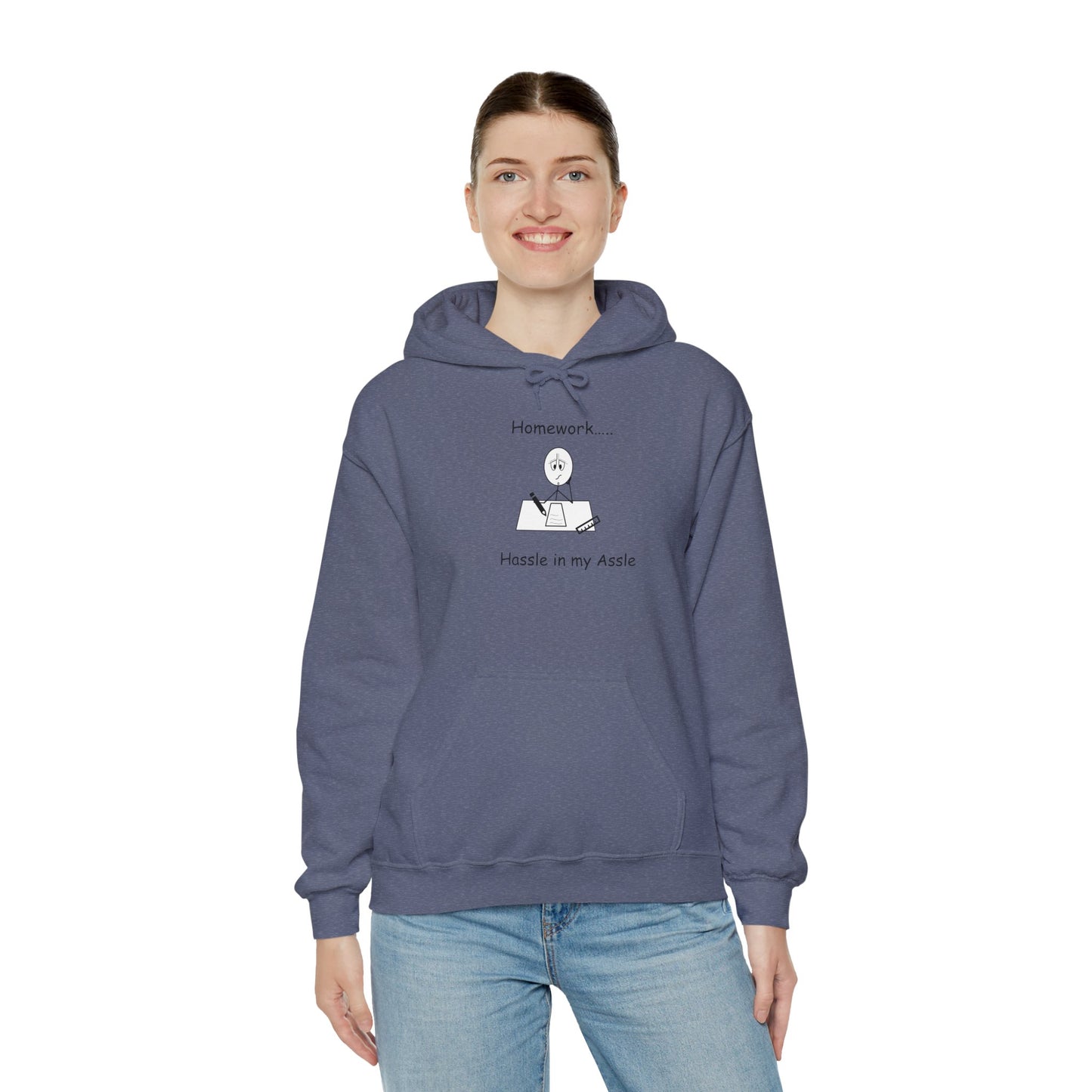 Homework - Hassle in my Assle Hoodie