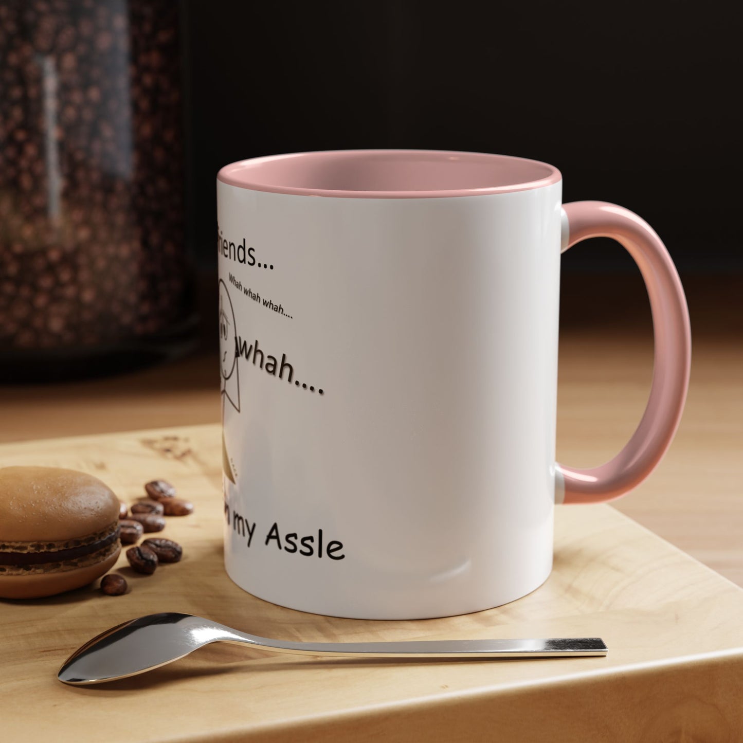Boyfriends ... Hassle in my Assle! Mug