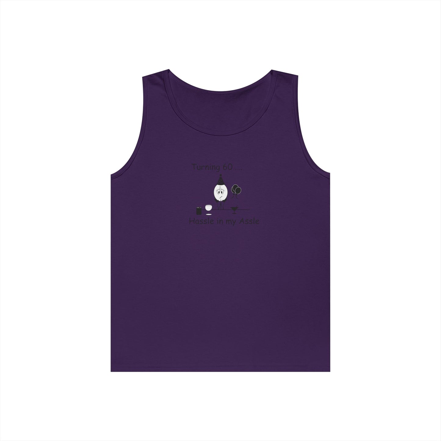 Turning 60 - Hassle in my Assle - Unisex Tank Top