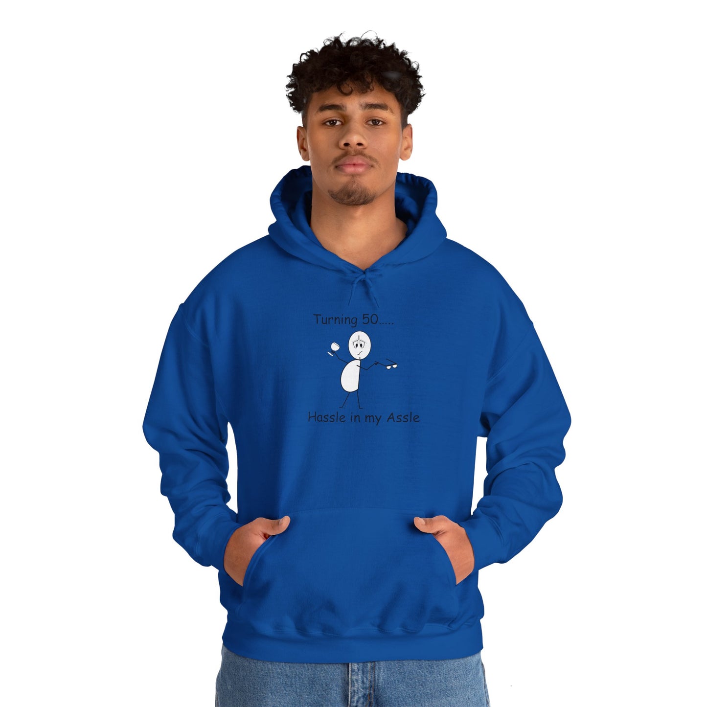 Turning 50 M - Hassle in my Assle Hoodie