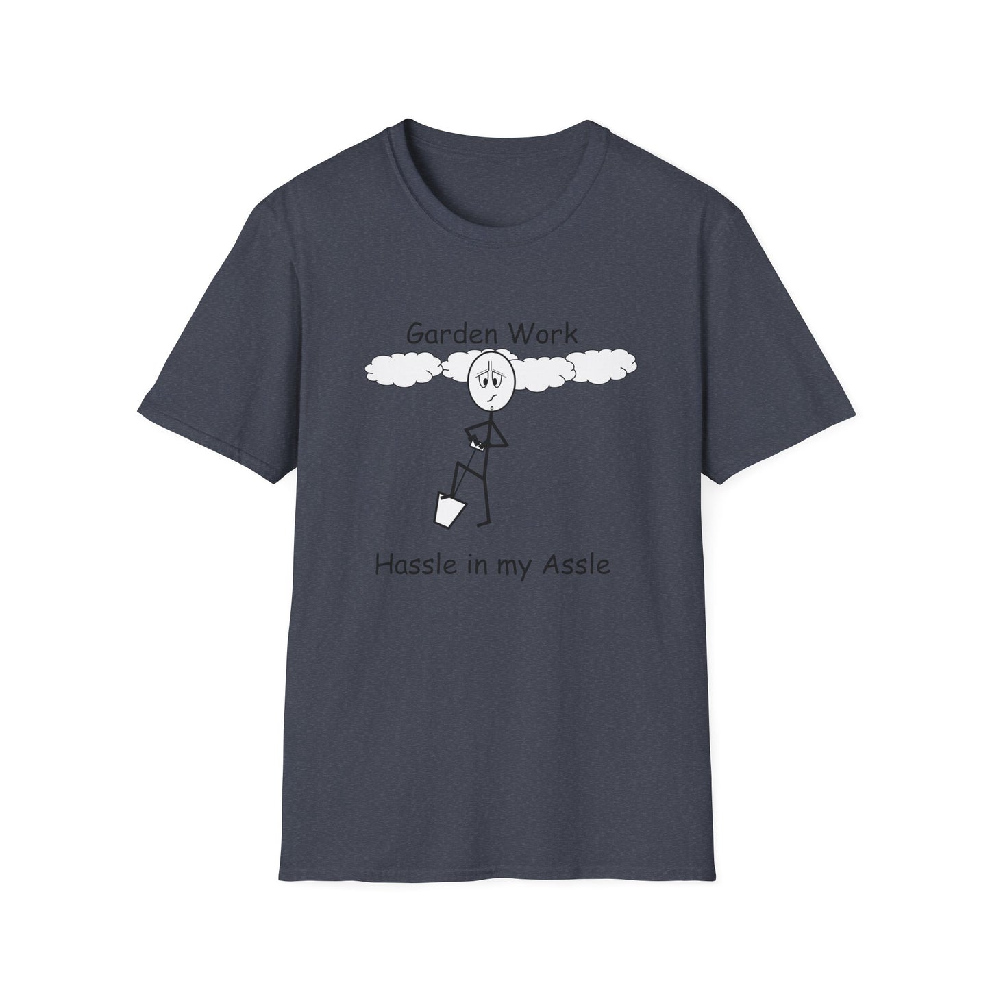 Garden Work - T-Shirt for Everyday Wear