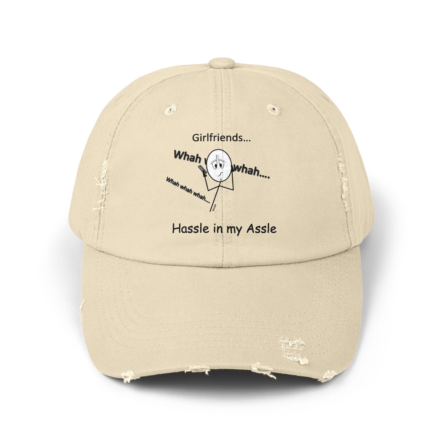 Girlfriends - Sometimes they're a Hassle in my Assle Hat