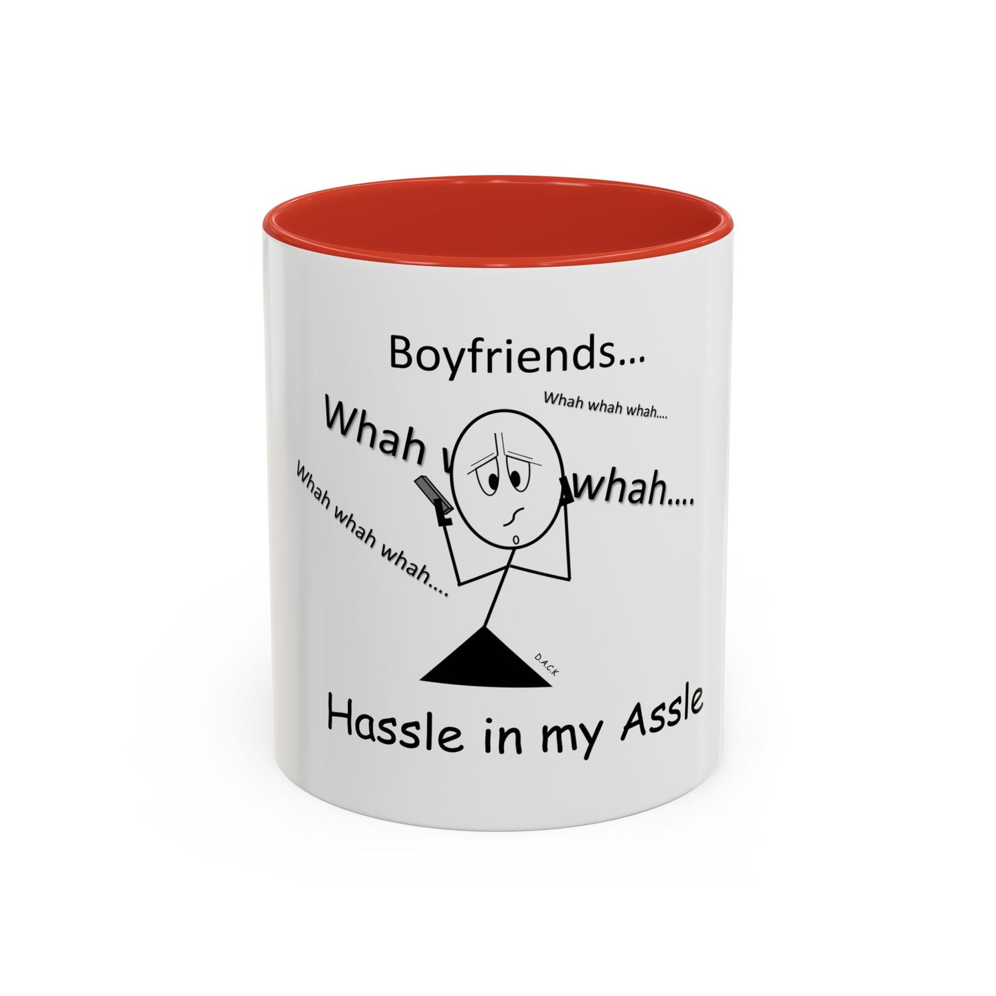 Boyfriends ... Hassle in my Assle! Mug