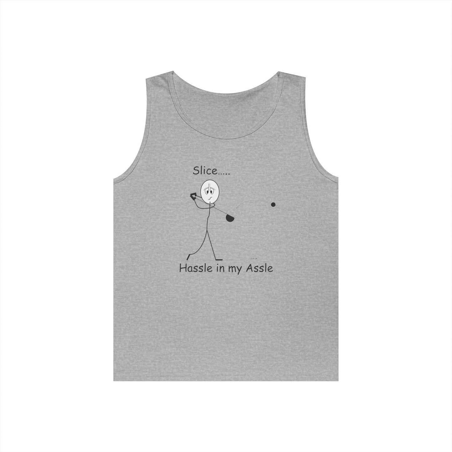 Slice - Hassle in my Assle - Unisex Tank Top