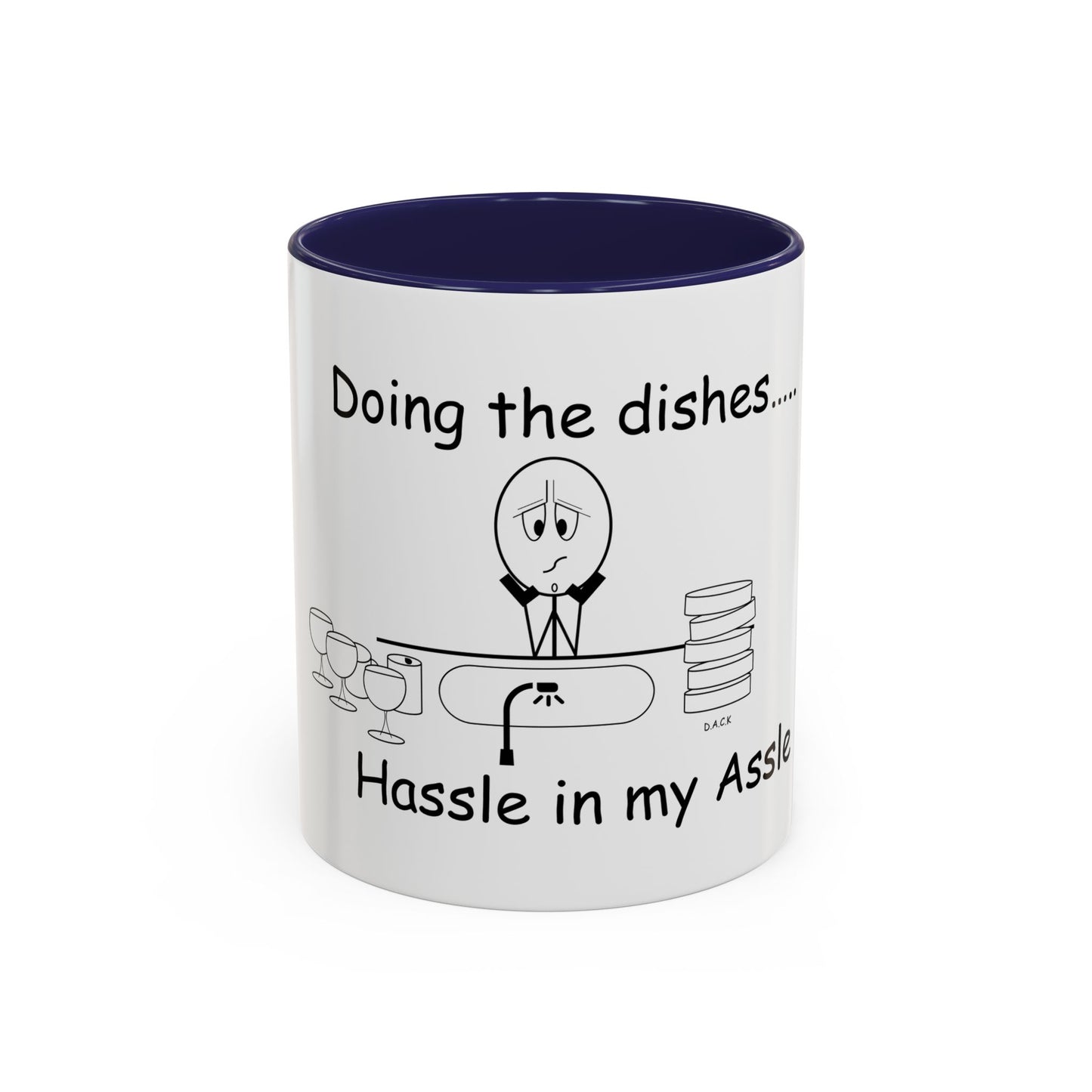 Doing the Dishes ... Hassle in my Assle! Mug