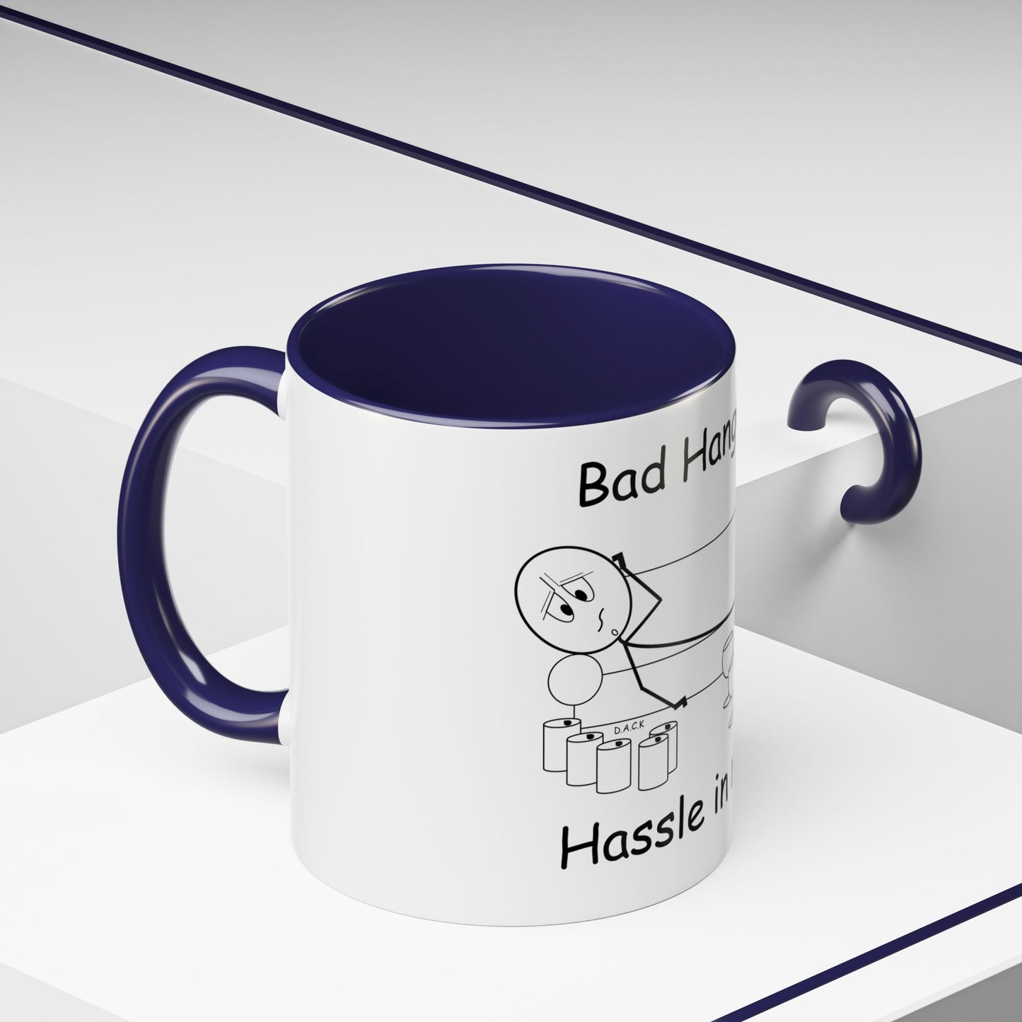 Bad Hangover... Hassle in my Assle! Mug
