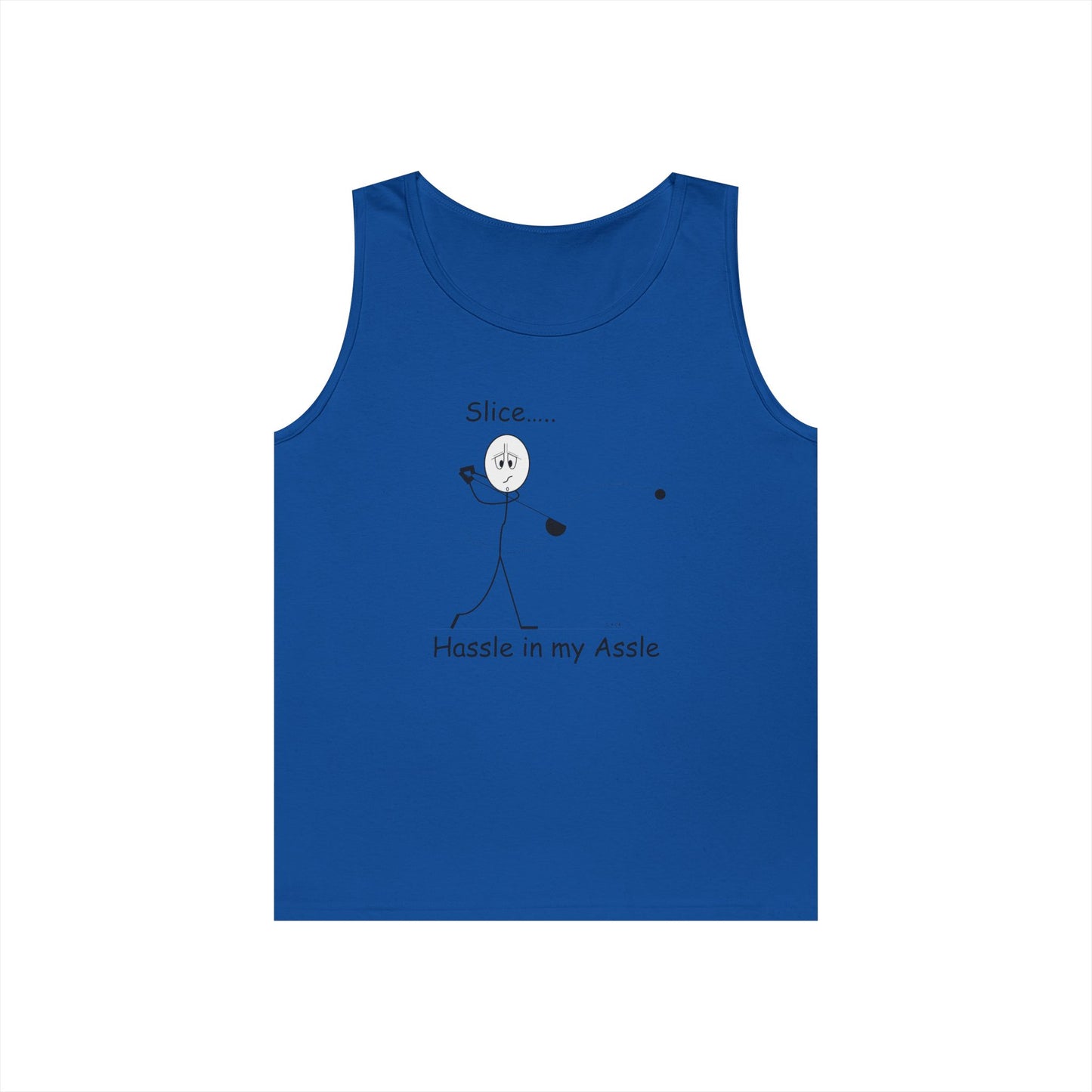 Slice - Hassle in my Assle - Unisex Tank Top