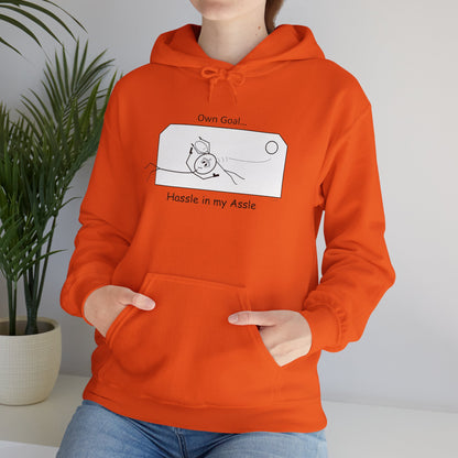 Own Goal - Hassle in my Assle Hoodie