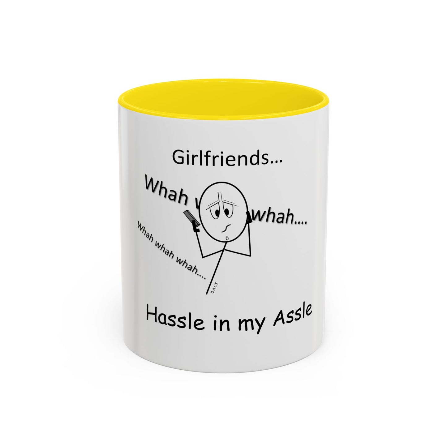 Girlfriends ... Hassle in my Assle! Mug