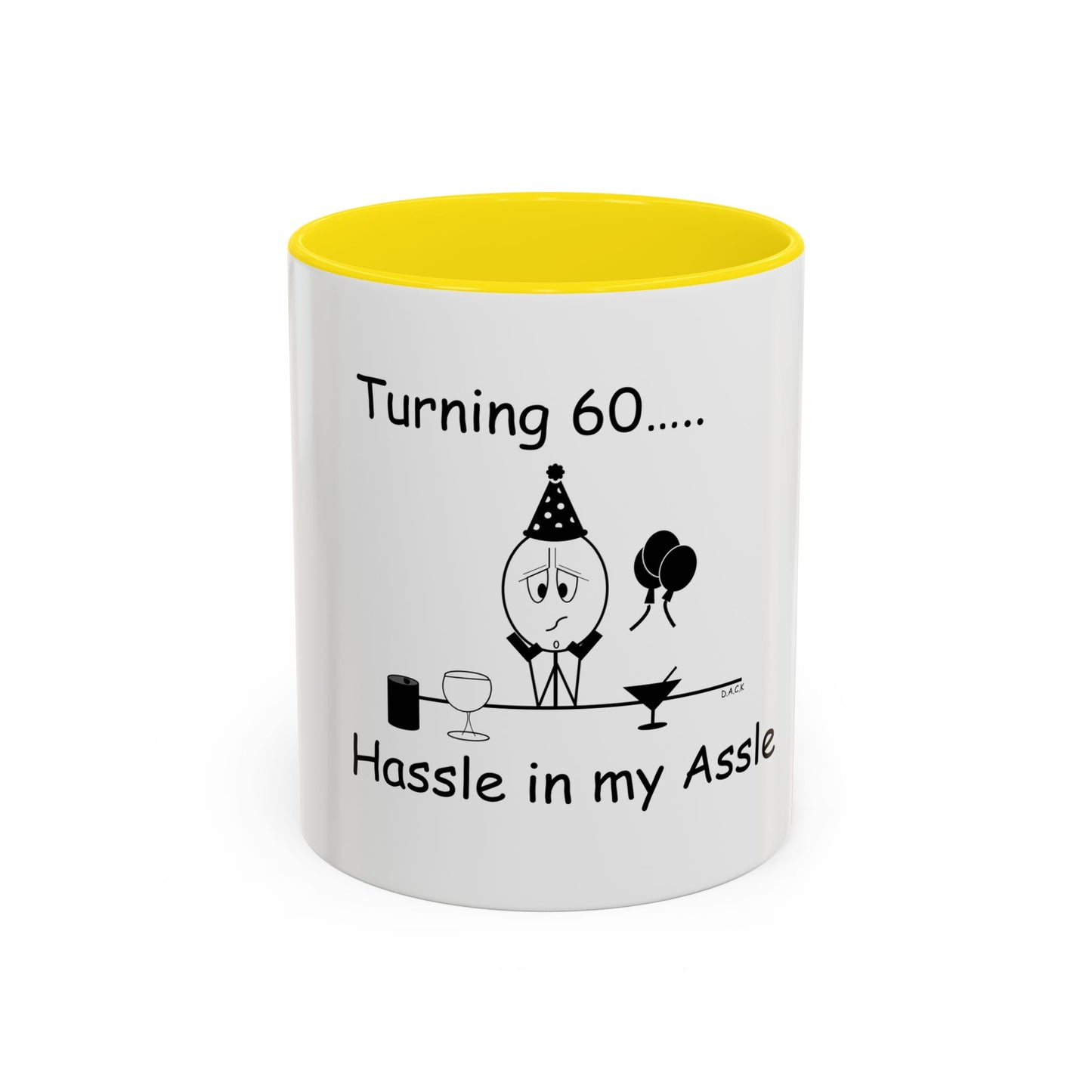 Turning 60 ... Hassle in my Assle! Mug