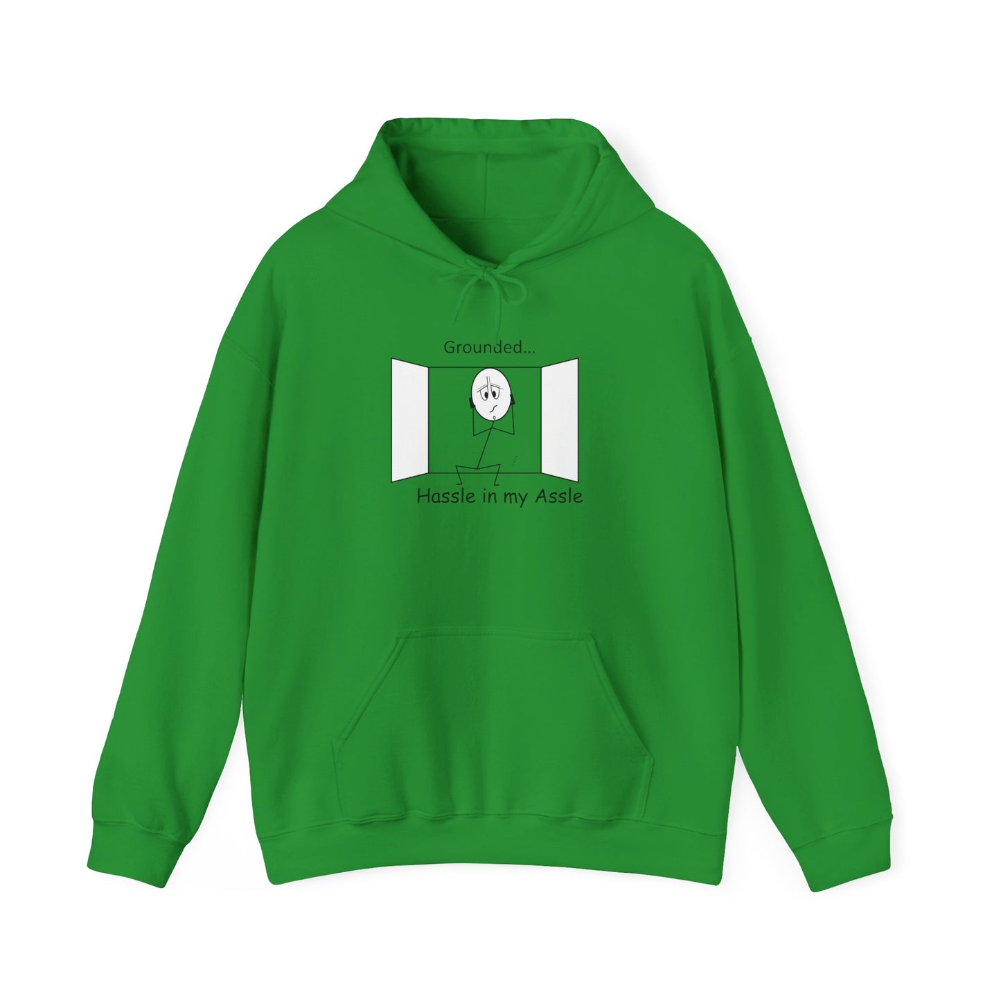 Grounded - Hassle in my Assle Hoodie