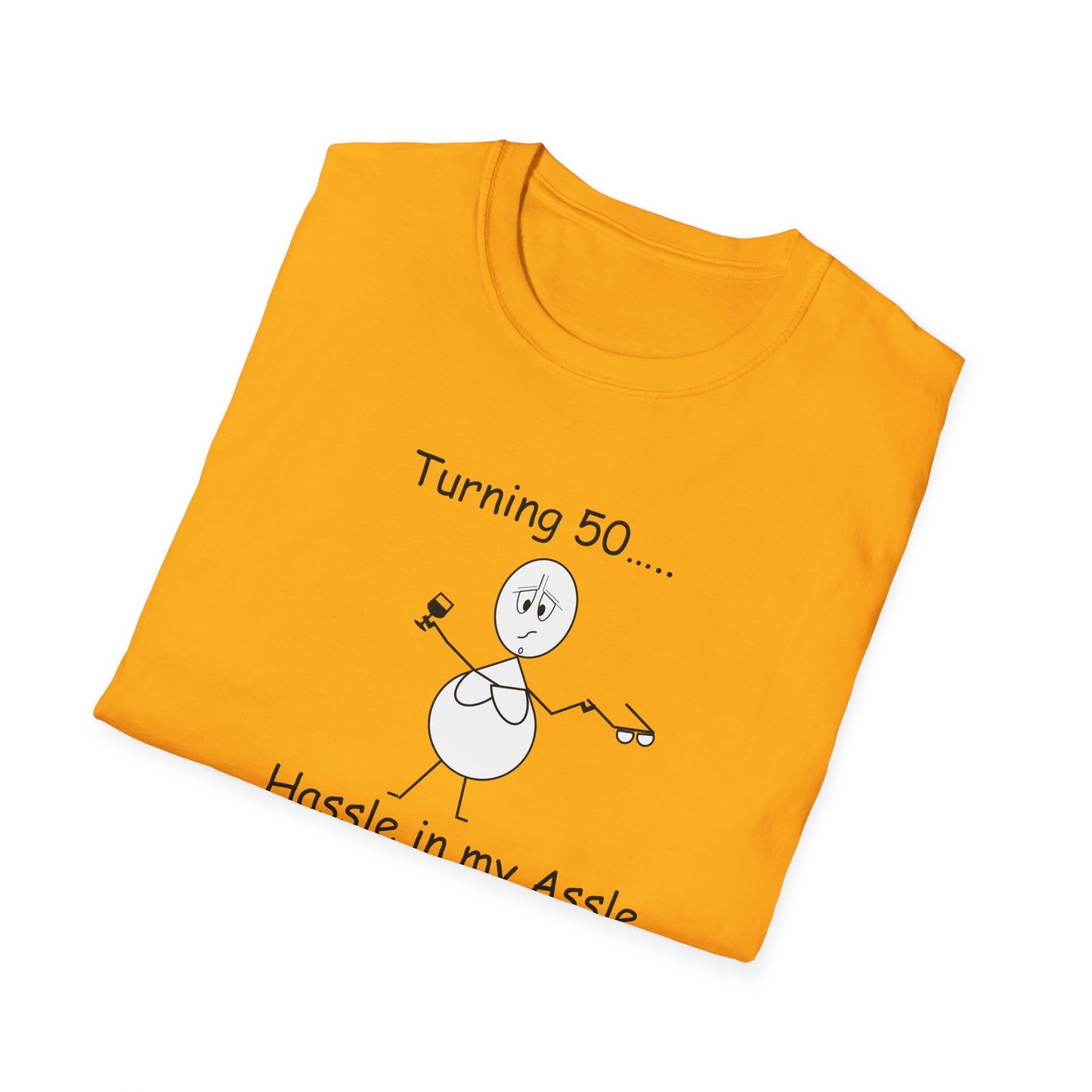 Turning 50 - T-Shirt for Everyday Wear