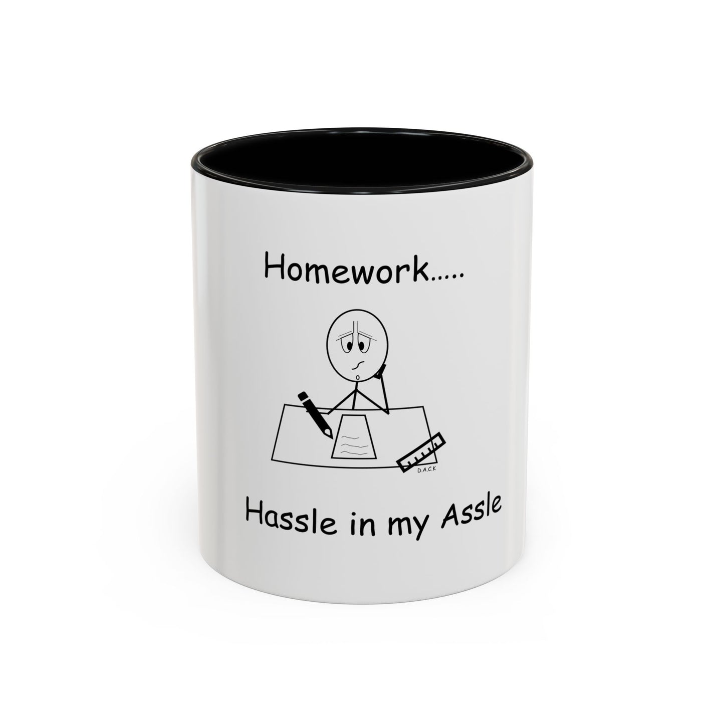 Homework ... Hassle in my Assle! Mug