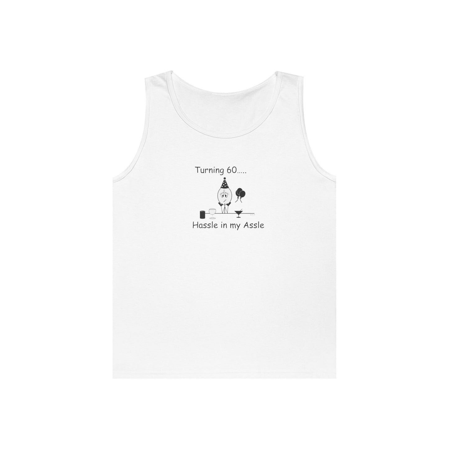 Turning 60 - Hassle in my Assle - Unisex Tank Top