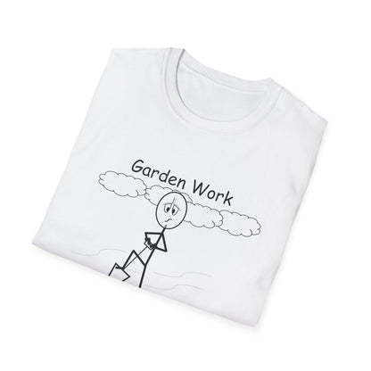 Garden Work - T-Shirt for Everyday Wear