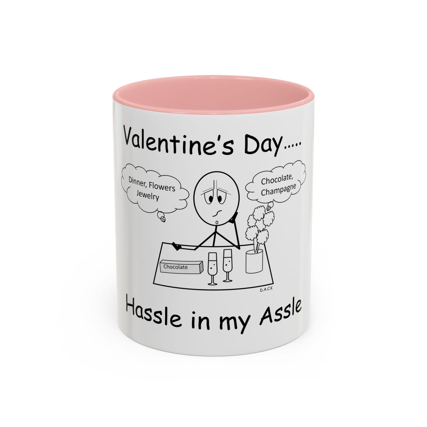 Valentine's Day ... Hassle in my Assle! Mug