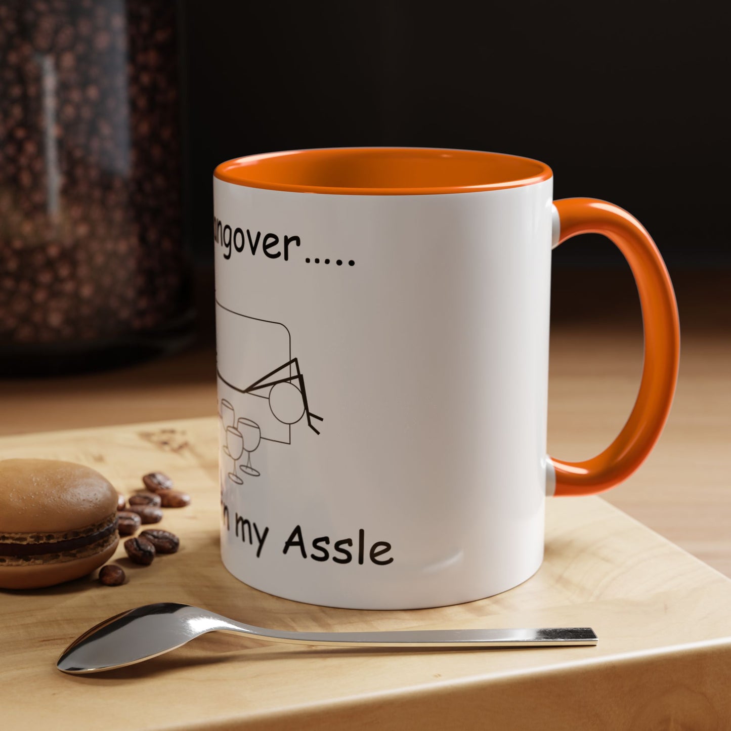 Bad Hangover... Hassle in my Assle! Mug