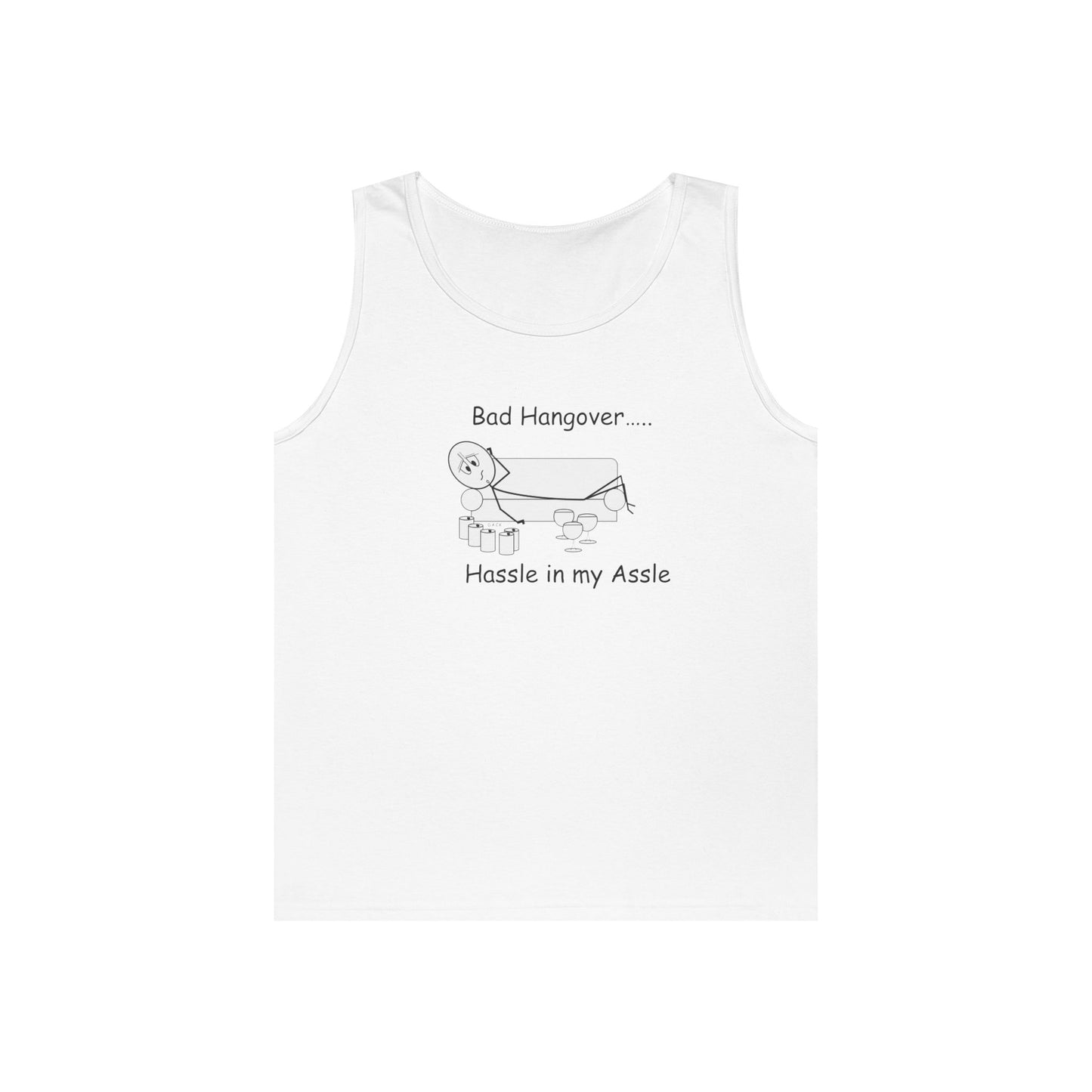 Bad Hangover - Hassle in my Assle - Unisex Tank Top