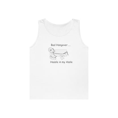 Bad Hangover - Hassle in my Assle - Unisex Tank Top