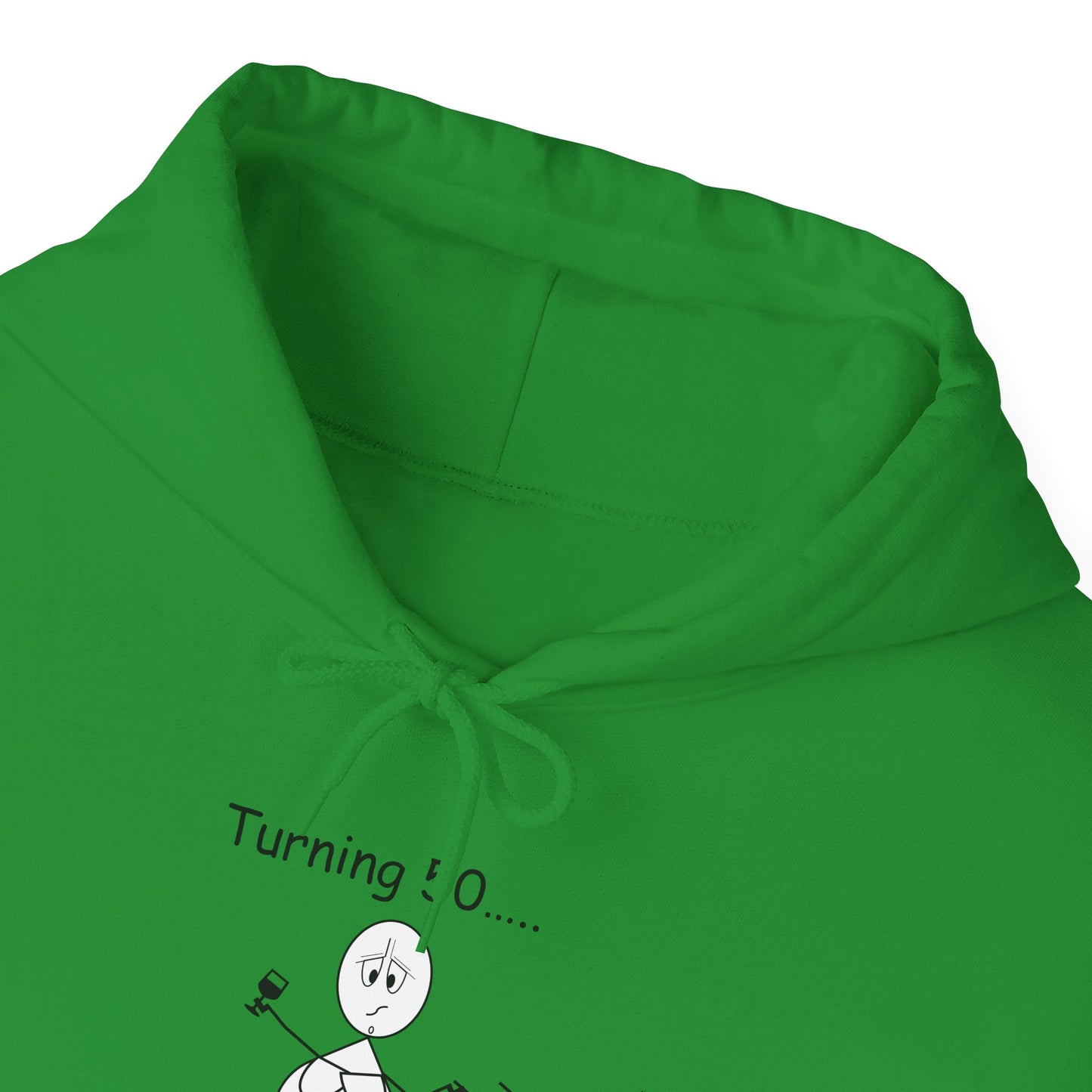 Turning 50 F - Hassle in my Assle Hoodie