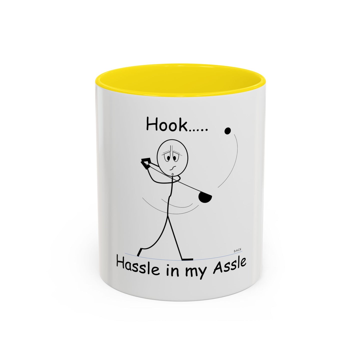 Hook ... Hassle in my Assle! Mug