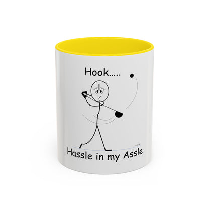 Hook ... Hassle in my Assle! Mug