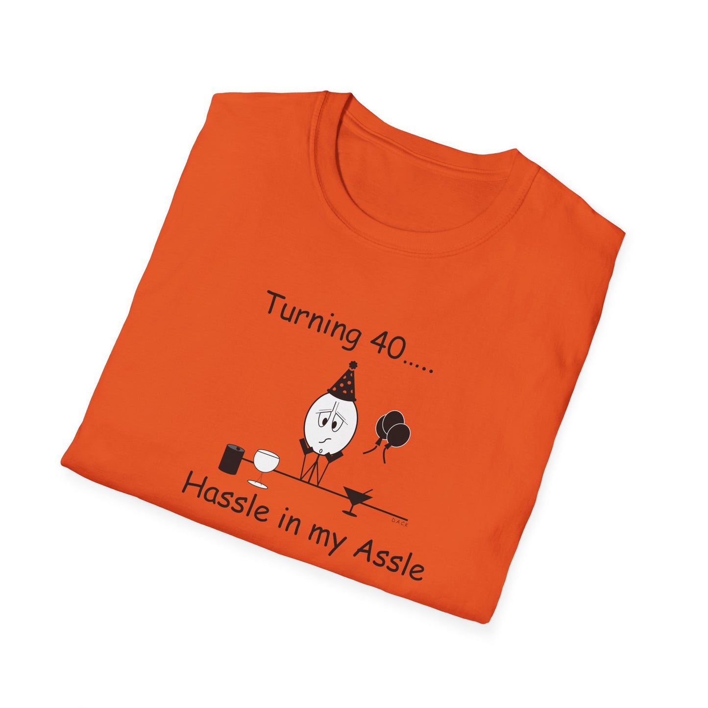 Turning 40 - T-Shirt for Everyday Wear