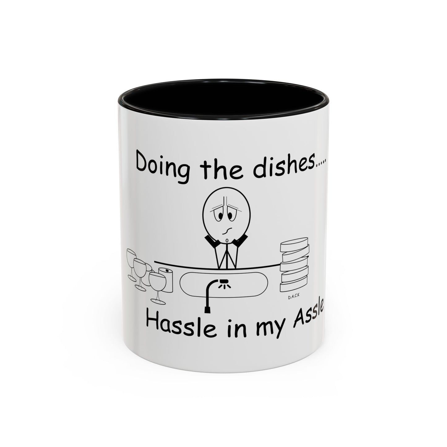 Doing the Dishes ... Hassle in my Assle! Mug