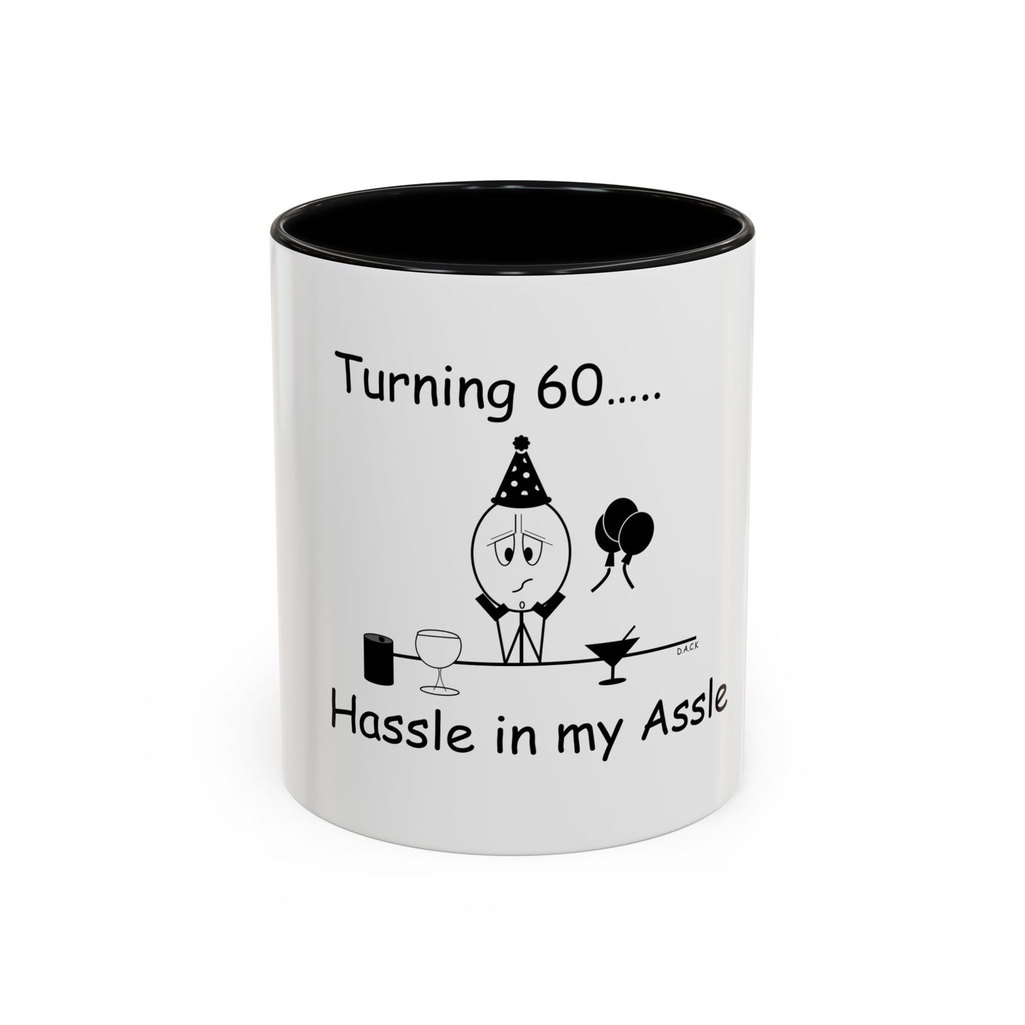 Turning 60 ... Hassle in my Assle! Mug