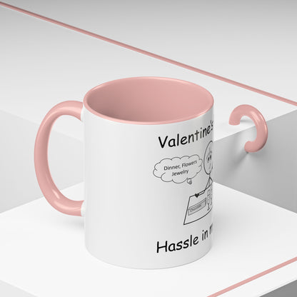 Valentine's Day ... Hassle in my Assle! Mug