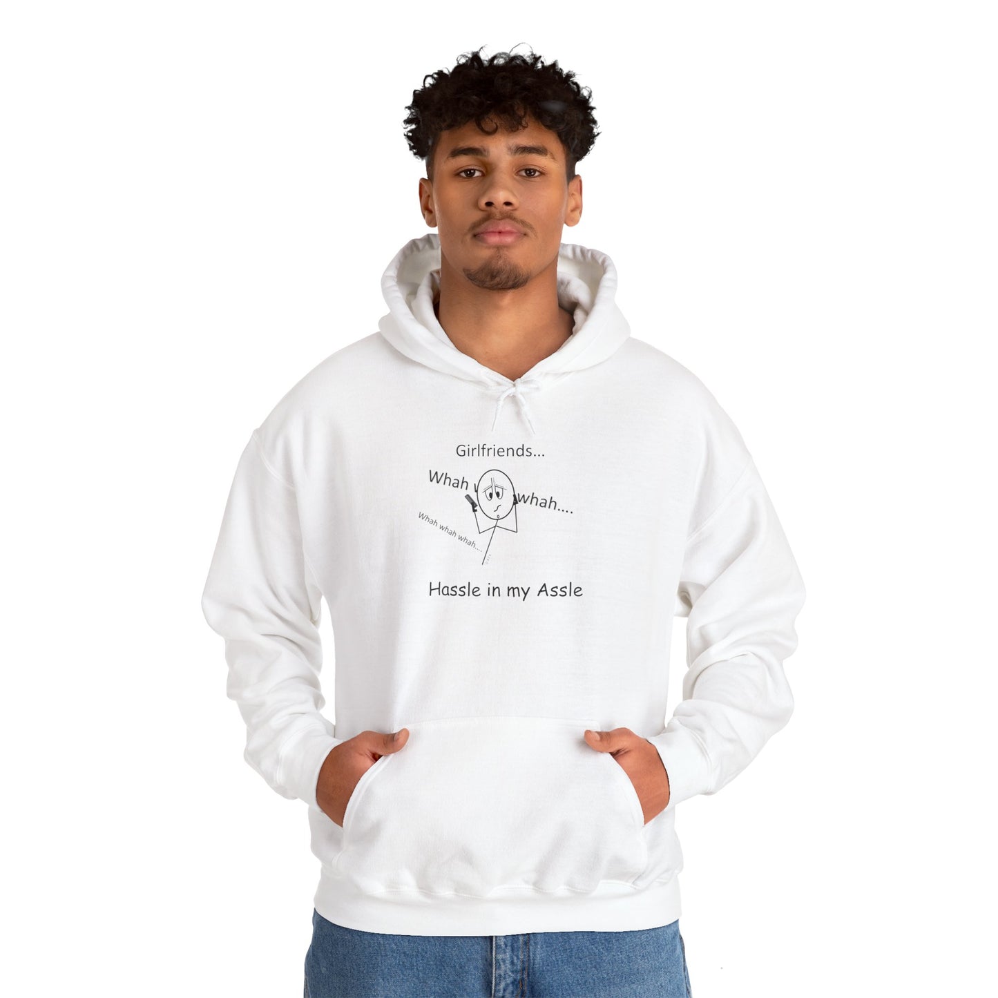 Girlfriends - Hassle in my Assle Hoodie