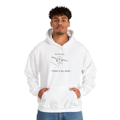 Girlfriends - Hassle in my Assle Hoodie