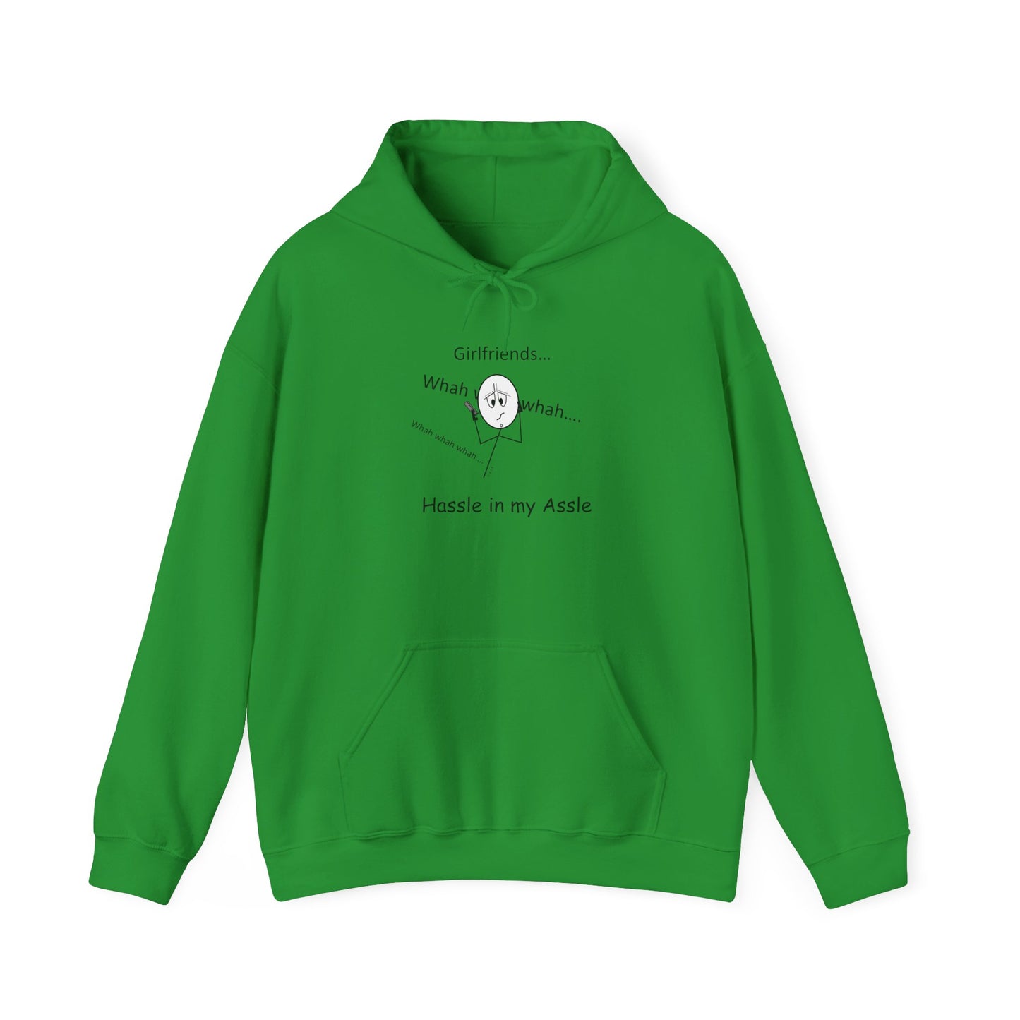 Girlfriends - Hassle in my Assle Hoodie