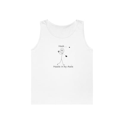 Hook - Hassle in my Assle - Unisex Tank Top